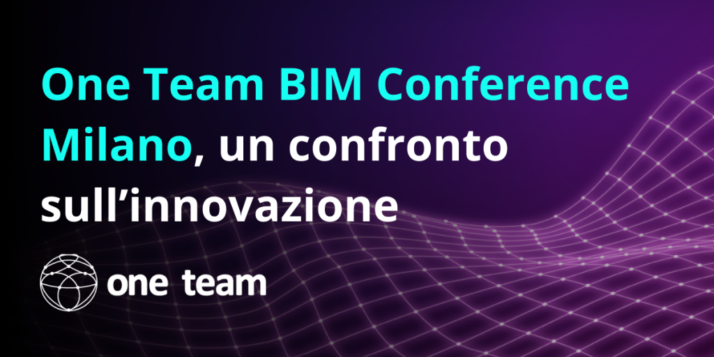 One Team BIM Conference Milano