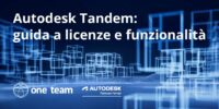 Autodesk Tandem: guida a licenze e funzionalità