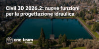 Civil 3D 2026.2: nuove funzioni per la progettazione idraulica