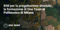 BIM per la progettazione stradale: la formazione di One Team al Politecnico di Milano